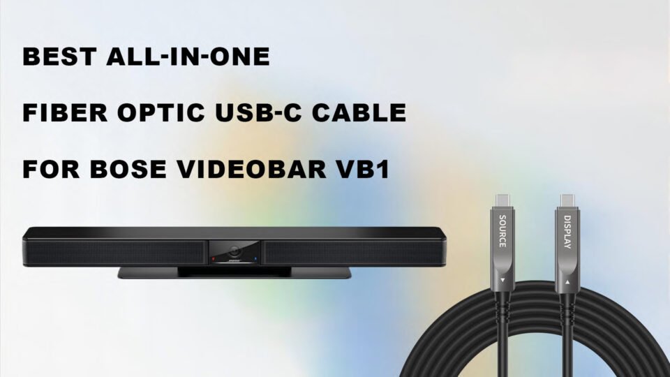 Best All-In-One Fiber Optic USB-C Cable for Bose Videobar VB1